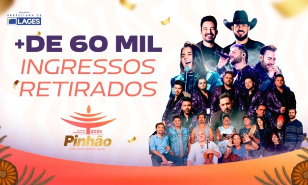 Mais de 60 mil ingressos já foram emitidos para a 35ª Festa Nacional do Pinhão