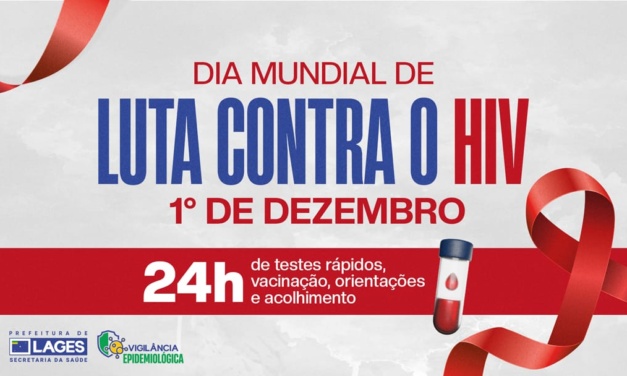 Saúde promove 24 horas de serviços no Dia Mundial de Luta contra a Aids