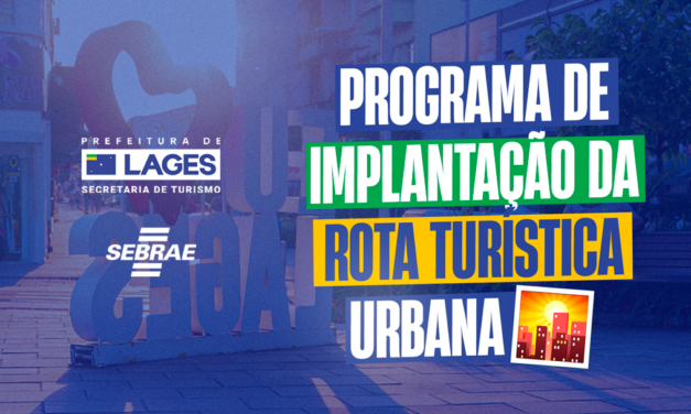 Inscrições para o Programa de Implantação da Rota Turística Urbana de Lages seguem abertas até o dia 20 de abril