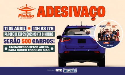 Lages terá “Adesivaço” para 36ª edição da Festa Nacional do Pinhão neste sábado (11 de abril)