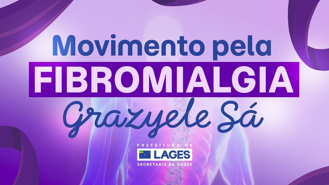 Movimento pela Fibromialgia promove ação de saúde e acolhimento em Lages neste sábado