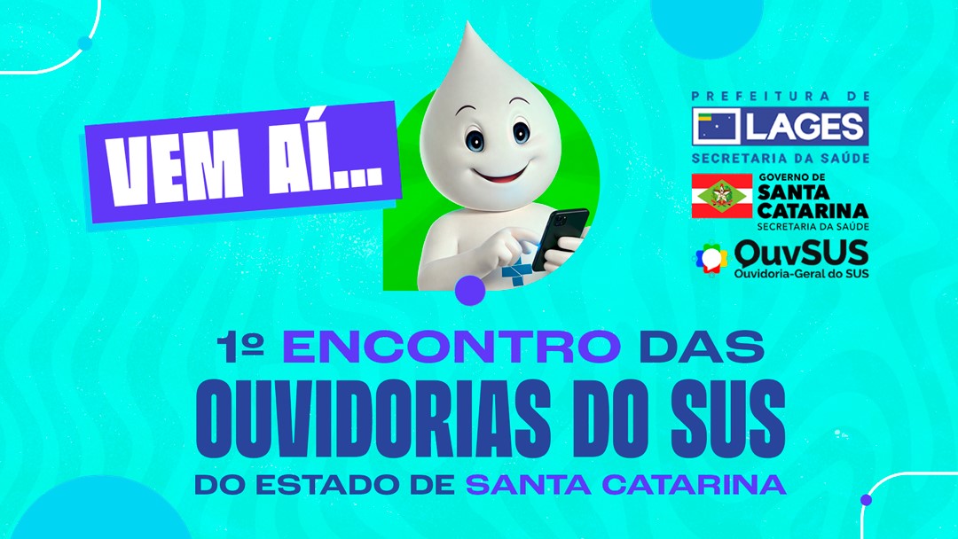 Lages sedia o 1º Encontro das Ouvidorias do SUS de Santa Catarina